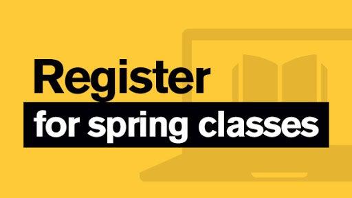 Register for spring classes