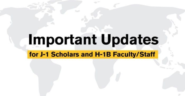 Map of world with text "Important Updates for J1 Scholars and H1B Faculty Staff
