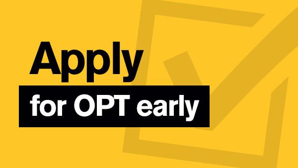 Apply for OPT early